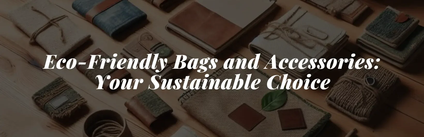 Eco friendly bags and accessories manufacturer . Bagworld your sustainable choice